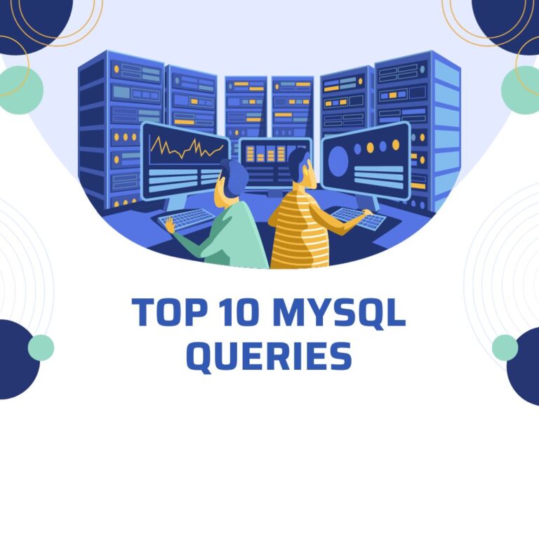 Top 10 MySQL Queries to Know